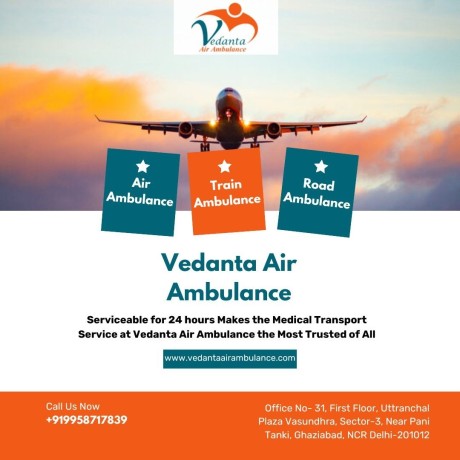 use-vedanta-air-ambulance-in-delhi-to-safely-transport-your-patient-from-one-place-to-another-big-0