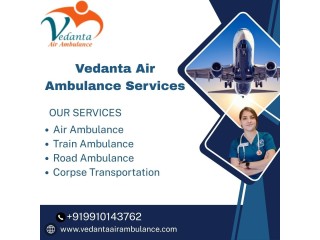 Get Vedanta Air Ambulance Service in Bhubaneswar with Doctors and Support Team