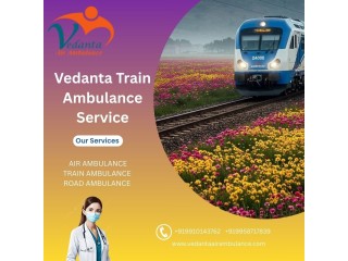 Vedanta Train Ambulance in Malda Town Provides Instant Travel Planning To the Patients