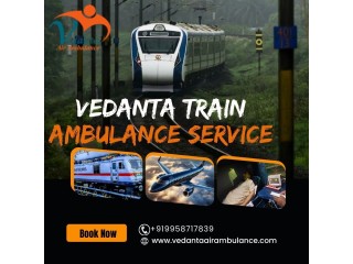 Vedanta Train Ambulance in Patna Is Available At the Time of Your Need