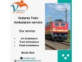 vedanta-is-accessible-according-to-the-underlying-amenity-in-a-delhi-train-ambulance-small-0