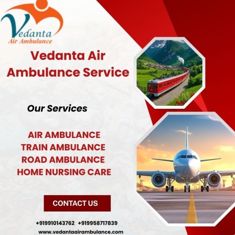 vedanta-air-ambulance-provide-the-most-comfortable-transport-facility-for-your-patient-in-gaya-big-0