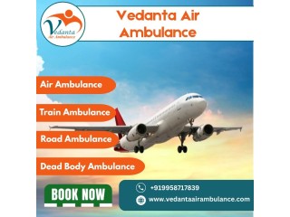Dont Delay in Getting an Air Ambulance for Patient Transfer from Delhi via Vedanta
