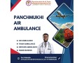 with-trustworthy-medical-staff-get-panchmukhi-a-top-air-ambulance-from-guwahati-small-0
