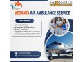 call-vedanta-air-ambulance-from-patna-to-shift-your-sick-patients-safely-and-speedily-small-0