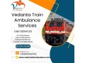 select-vedanta-train-ambulance-services-in-dibrugarh-with-high-tech-medical-facilities-small-0