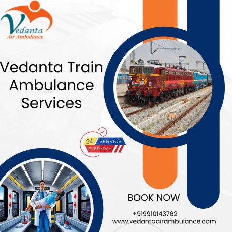 choose-vedanta-train-ambulance-services-in-asansol-to-transport-your-critical-patient-big-0
