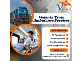Vedanta Transportation Services in Varanasi with High-Tech Facilities by Train Ambulance