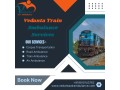 vedanta-train-ambulance-service-in-meghalaya-acute-and-authentic-transportation-small-0
