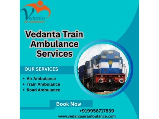 Vedanta Train Ambulance Provides the Best Facilities in Patna for Treatment