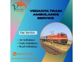 vedanta-train-ambulance-provided-icu-service-during-the-journey-in-delhi-small-0