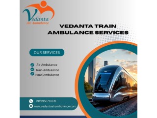 Vedanta Train Ambulance in Patna Provides All Types of Medical Facilities to the Patients
