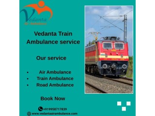 When patient safety is your main concern, always choose Vedanta Train Ambulance in Delhi