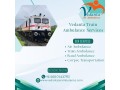 vedanta-train-ambulance-transports-responsibly-and-quickly-in-kochin-small-0