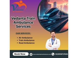 Vedanta Train Ambulance Provides Treatment to the Patients at Reasonable Rates in Guwahati
