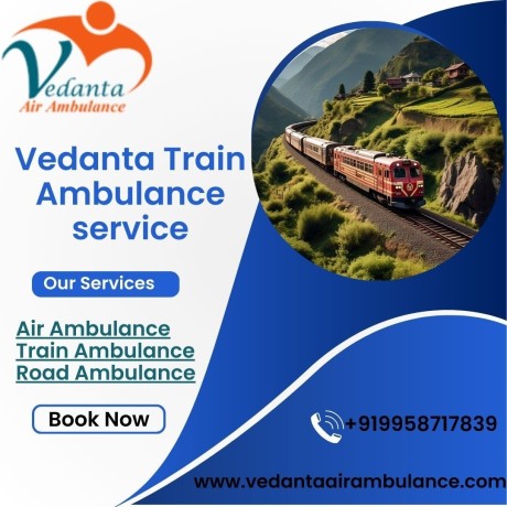 vedanta-train-ambulance-service-in-chandigarh-is-known-for-reliable-emergency-assistance-big-0