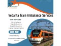 excellent-medical-care-is-offered-247-through-vedanta-train-ambulance-service-in-chandigarh-small-0
