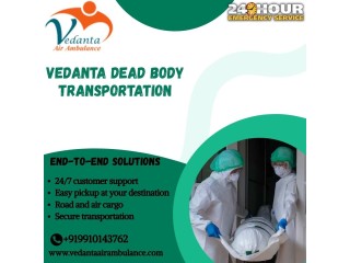 Vedanta Dead Body Transportation in Delhi- 24/7 Mortuary Vans Facility