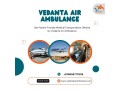 choose-vedanta-air-ambulance-services-in-mumbai-for-solutions-small-0