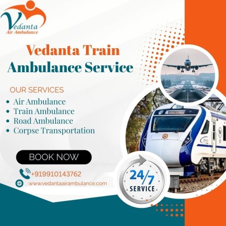choose-vedanta-train-ambulance-service-in-kerala-for-reliable-and-risk-free-transfer-of-your-patient-big-0