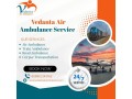 you-can-choose-vedanta-air-ambulance-in-ranchi-for-the-best-transfer-experience-small-0