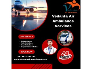 Call Vedanta Air Ambulance Services in Varanasi for the Safe Transfer of Your Patient