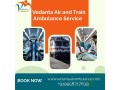 choose-vedanta-train-ambulance-services-for-the-best-247-medical-care-in-mumbai-small-0