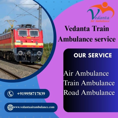 vedanta-train-ambulance-provides-safe-transfer-in-dibrugarh-at-an-affordable-cost-big-0