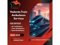 vedanta-train-ambulance-in-guwahati-provides-hassle-free-travel-to-the-patient-small-0