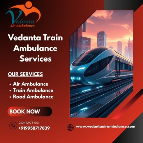 vedanta-train-ambulance-in-guwahati-provides-hassle-free-travel-to-the-patient-big-0