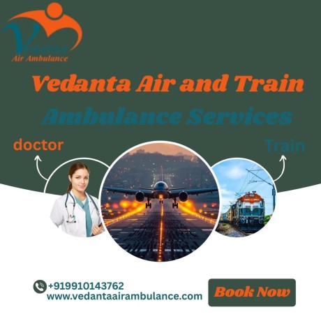 vedanta-train-ambulance-service-in-vellore-relocation-arranged-with-efficiency-big-0