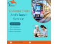 vedanta-train-ambulance-in-patna-provides-extremely-careful-travel-small-0