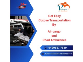 Vedanta provides a helpful ambulance body transfer service in Nagpur when needed the most