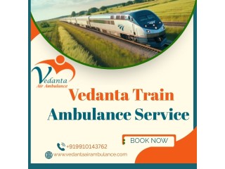 Use the best Vedanta Train Ambulance in service in Kochin with a high-tech medical setup