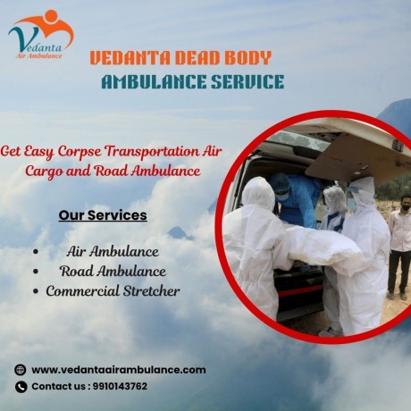 vedanta-dead-body-ambulance-in-siliguri-works-with-the-best-staff-big-0