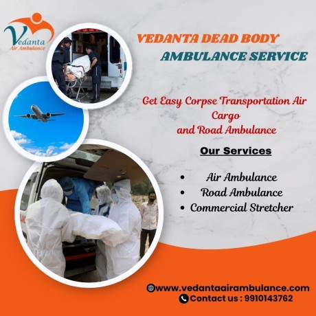 vedanta-dead-body-ambulance-in-mumbai-has-an-excellent-team-of-doctors-available-for-body-relocation-big-0
