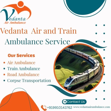 vedanta-train-ambulance-services-in-malda-town-offers-high-quality-patient-transfer-facilities-big-0