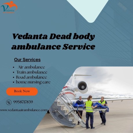 vedanta-dead-body-ambulance-for-the-best-healthcare-in-patna-big-0