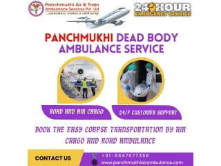 Panchmukhi Dead Body Transportation in Ranchi  Operates Without Any Hassle during the Process