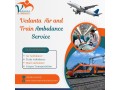 vedanta-train-ambulance-service-in-ernakulum-offers-the-best-trained-doctors-and-a-skilled-team-small-0