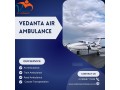 vedanta-air-ambulance-in-kolkata-transports-patients-without-any-additional-stress-small-0