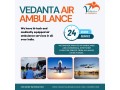 vedanta-air-ambulance-services-in-bangalore-are-designed-for-patient-convenience-small-0