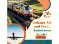 get-the-vedanta-train-ambulance-service-in-kochin-for-risk-free-medical-transportation-small-0