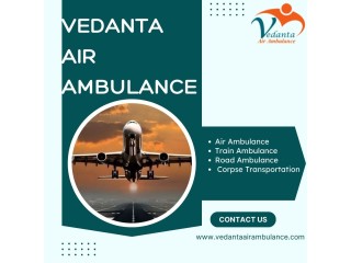 Vedanta Air Ambulance Service in Bangalore Provides All the Necessary Information Related To Patient Transfers