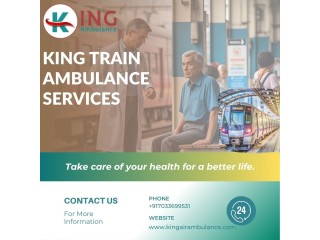 King Train Ambulance Service in Bangalore Provides Affordable Access