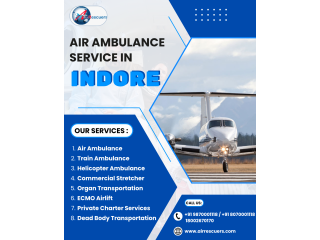 Air Ambulance in Indore: Immediate Care, Fast Transport