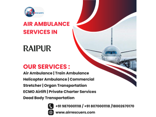 Your Trusted Air Ambulance Services in Raipur  On Call Anytime