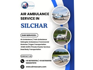 Air Ambulance in Silchar with Quick Response & Care