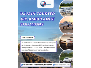 Ujjain Trusted Air Ambulance Solutions