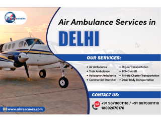 Trusted Air Ambulance in Delhi for Emergency Evacuation